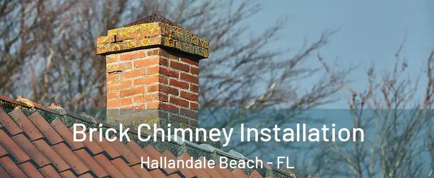  Brick Chimney Installation Hallandale Beach - FL