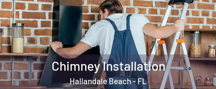  Chimney Installation Hallandale Beach - FL