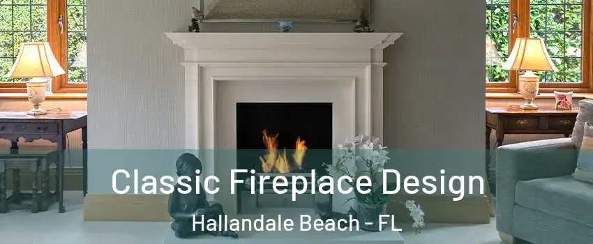  Classic Fireplace Design Hallandale Beach - FL