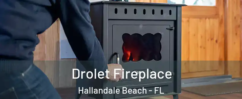  Drolet Fireplace Hallandale Beach - FL