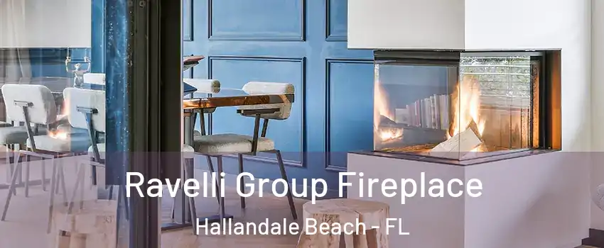  Ravelli Group Fireplace Hallandale Beach - FL